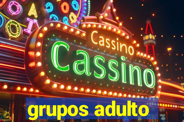 grupos adulto